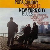 newyorkcityblues Popa Chubby Presents The New York City Blues