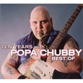 tenyearswithpopachubbybesto Ten Years with Popa Chubby Best of