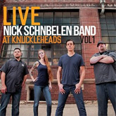 Nick Schnebelen Band - Live at Knuckleheads